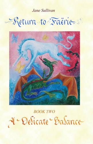 A Delicate Balance Book Two in the Trilogy "Return to Faërie"