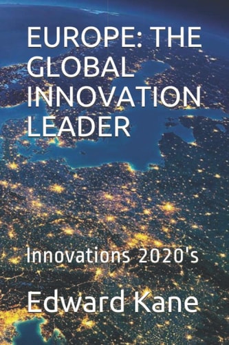 Europe THE GLOBAL INNOVATION LEADER: Innovations 2020's