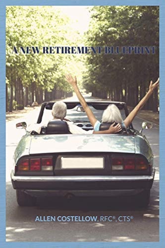 A New Retirement Blueprint Your Guide to a Tax-Efficient, Non-Correlated, And Holistic Retirement