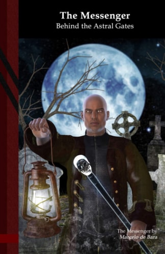 The Messenger Behind the Astral Gates: Black Edition