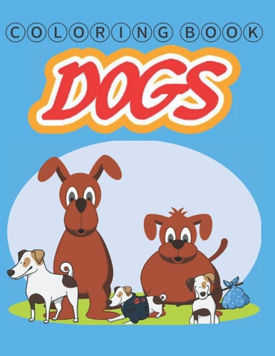 Coloring Book Dogs Coloring Books Stress Relieving 8x11.5 Inches 64 Pages for Kids and Adults