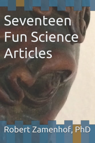 Seventeen Fun Science Articles Reprinted with Permission from the Vermont Standard Newspaper