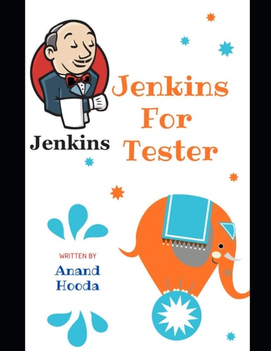 Jenkins for Testers Jenkins with Automation