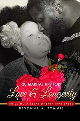 20 Marital Tips for Love & Longevity Building a Relationship that Lasts