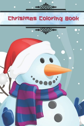 Christmas Coloring Book ( Volume: 1 ): - Size 6x9 - 40 Coloring Cute and Beautiful Santa, Christmas Trees, Reindeer, Snowman & More!, Designs for Kid and All Ages, Good for Relaxation. - Fun Children's Christmas Gift for Boys & Girls