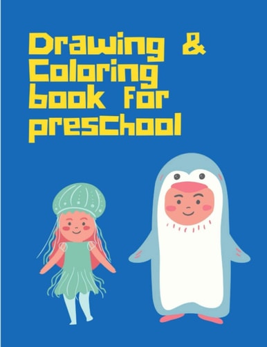 Drawing Coloring Book for Preschool Art for Kids Drawing Book for 3-11 Years from Scratch