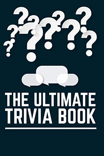 The Ultimate Trivia Book Funny Trivia Game Book With Questions And Answers