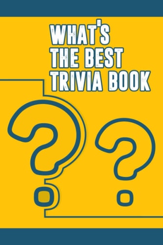 What's the Best Trivia Book Funny Trivia Game Book With Questions And Answers