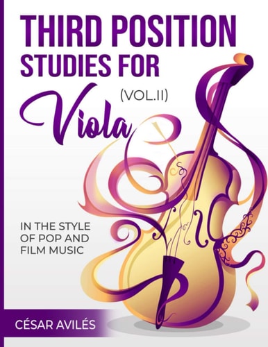 Third Position Studies for Viola, Vol. II In the Style of Pop and Film Music