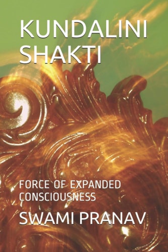 Kundalini Shakti Force of Expanded Consciousness