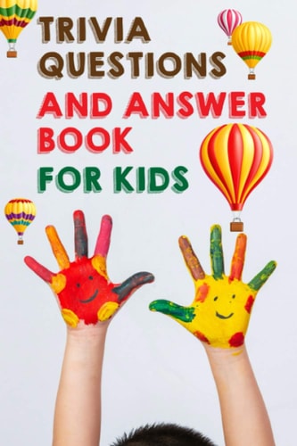Trivia Questions And Answer Book For Kids Q&A A Day For Kids