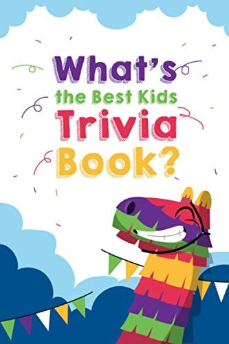 What's the Best Kids Trivia Book The Kids Laugh Challenge