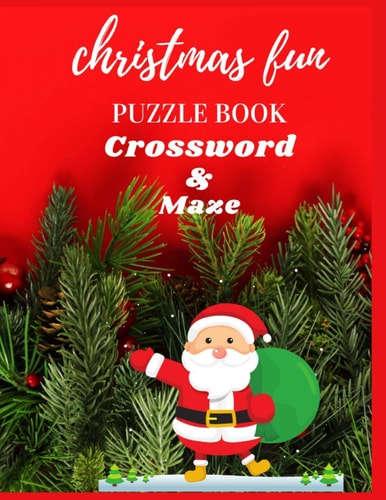 Christmas Fun Puzzle Book Crossword & Maze Activity Book