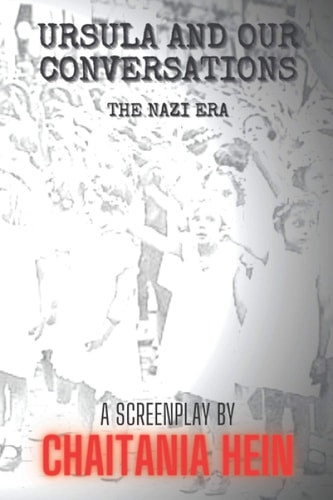 Ursula and Our Conversations The Nazi Era