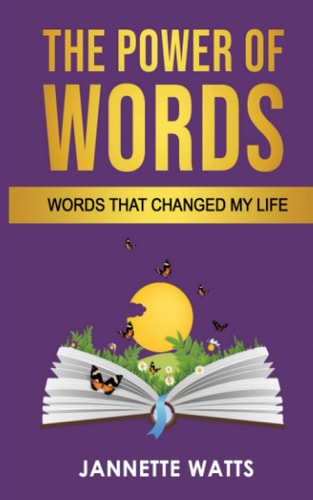 The Power of Words Words That Changed My Life