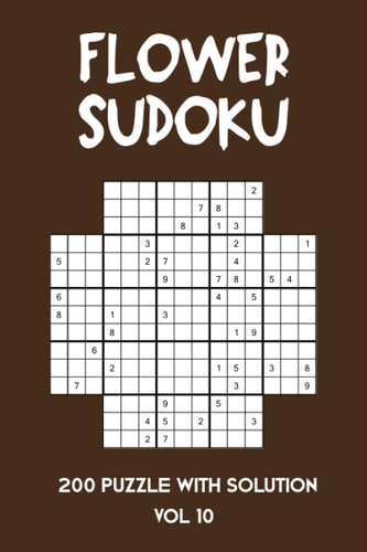 Flower Sudoku 200 Puzzle with Solution Vol 10 Sudoku Variation Similar to Samurai Sudoku