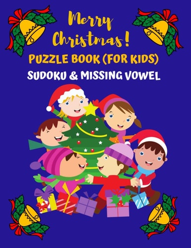 Merry Christmas Puzzle Book (for Kids) Sudoku & Missing Vowel CHILDREN ACTIVITY BOOK (8.5"x11'') Large Size