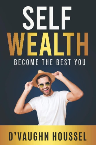 Self Wealth Become The Best You