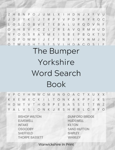 The Bumper Yorkshire Word Search Book 137 Fun Word Search Puzzles - Ideal Gift Idea for Word Search Fans from Yorkshire and Those who Love the County