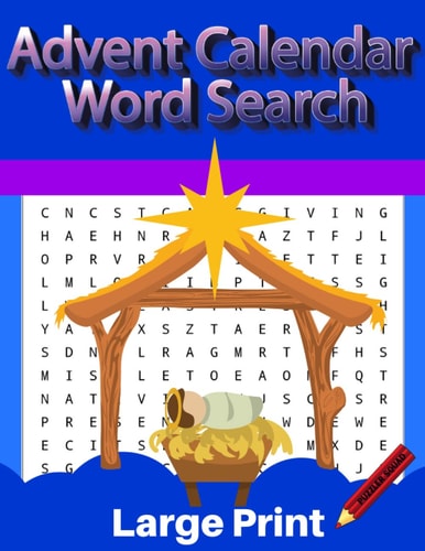 Puzzler Squad Advent Calendar Word Search Large Print Christmas Advent Calendar with 24 Days of Puzzles, 4 Sundays of Advent Word Searches and 20 More Christmas Word Find Puzzles to Mark Off the Days Until Christmas