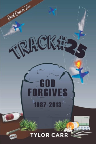 Track #25 GOD FORGIVES: Book One & Two