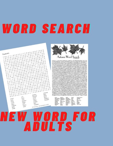Word Search New Words for Adults Word Search for the Discovery of New Words:300 Puzzles for Adults