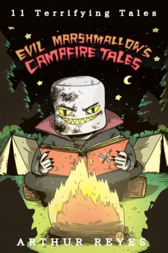 Evil Marshmallow's Campfire Tales