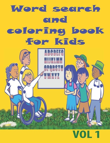 Word Search and Coloring Book for Kids Word Search Puzzle Book and Coloring Book for Children, Kids to Learn Numbers and Do Relaxing Coloring Vol 1.