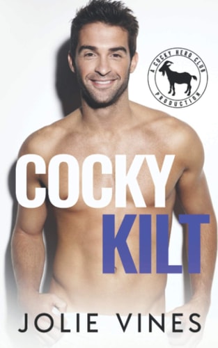 Cocky Kilt A Hero Club Novel