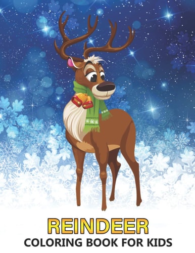 Reindeer Coloring Book for Kids Winter and Christmas Designs for Relaxation - Stress Relief Colouring Book for Children and Adults