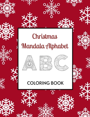 Christmas Mandala Coloring Book A B C Holiday Books For Children