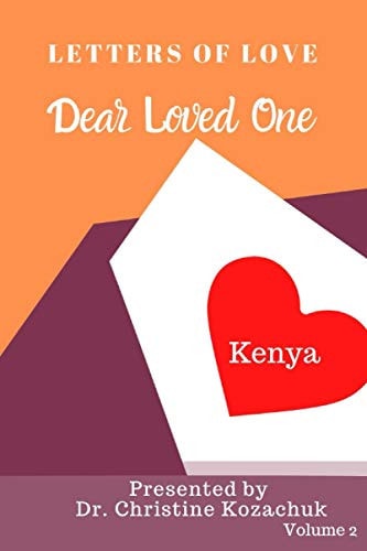 Letters of Love Dear Loved One Kenya