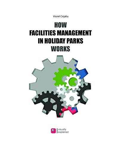 How Facilities Management in Holiday Parks Works FM Applied Visually Explained
