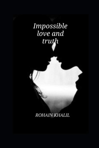 Impossible Love and Truth