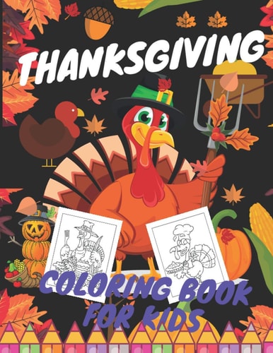 Thanksgiving Coloring Book for Kids Magic Designs, Pumpkin, Turkey, Autumn and More for Toddlers
