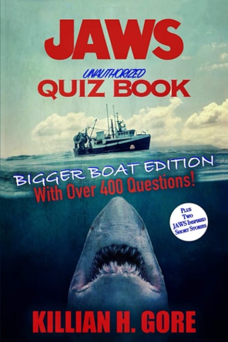 Jaws Unauthorized Quiz Book Bigger Boat Edition