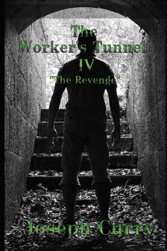 The Worker's Tunnel IV "The Revenge"