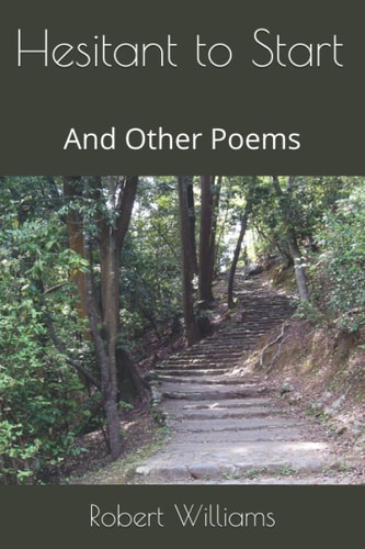 Hesitant to Start And Other Poems