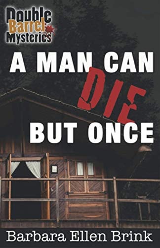 A Man Can Die But Once