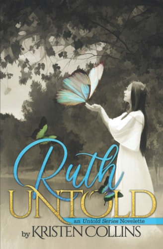 Ruth Untold An Untold Series Novelette