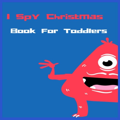 I Spy Christmas Book For Toddlers 8.5 X 11 Inches 25 Pages Easy Coloring Books for Adults Christmas