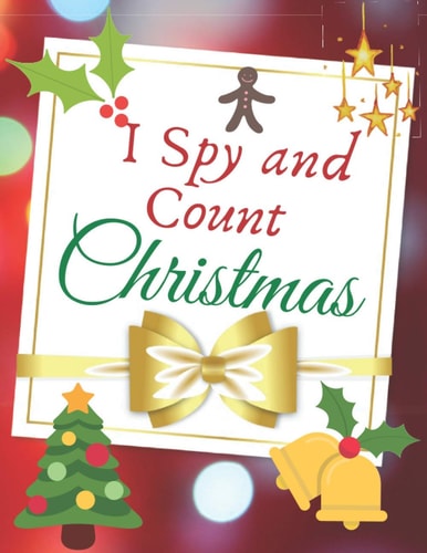 I Spy and Count Christmas Xmas Guessing Book for Kids.
