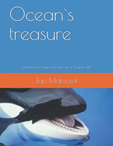 Ocean`s Treasure Great Fun for Boys and Girls Up to 8 Years Old