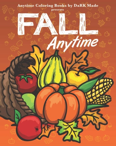 Fall Anytime Anytime Coloring Books by DaRK Made