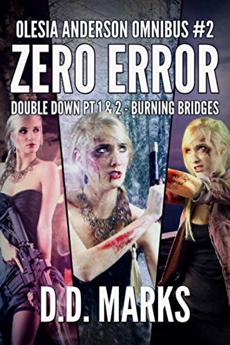 Zero Error Olesia Anderson Omnibus #2 (Double Down Part 1 & 2, Burning Bridges)