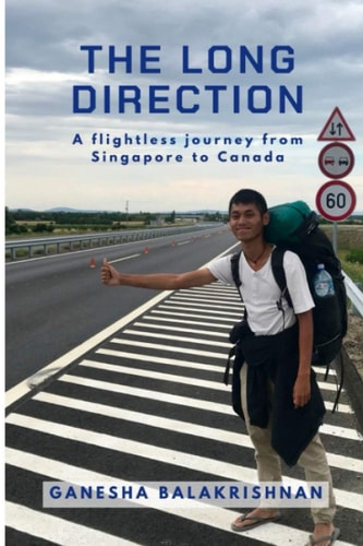 The Long Direction A Flightless Journey from Singapore to Canada
