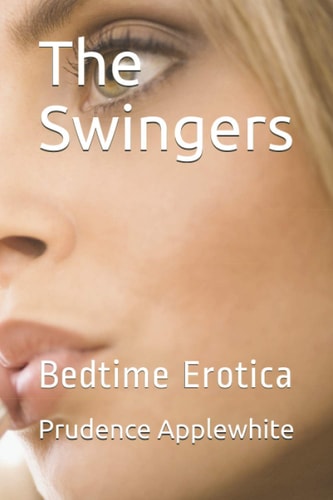 The Swingers Bedtime Erotica