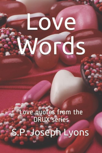 Love Words Love Quotes from the DRUX Series