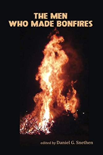 The Men who Made Bonfires The Scurfpea Publishing 2020 Poetry Anthology