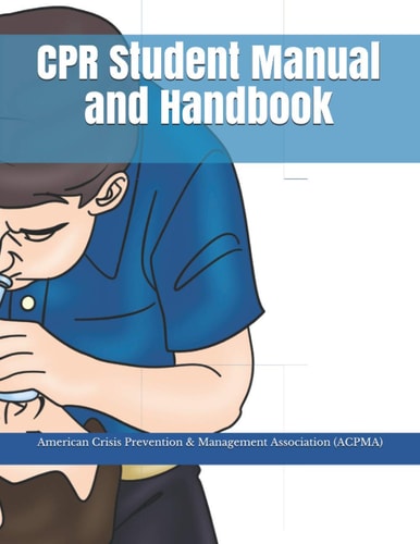 CPR Student Manual and Handbook
